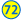 72
