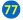 77